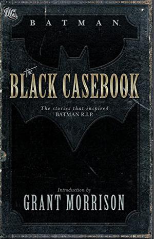 Batman: The Black Casebook by Bill Finger, Ed Herron, Edmond Hamilton