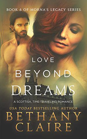 Love Beyond Dreams (Morna's Legacy #6)