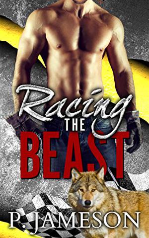 Racing the Beast (Dirt Track Dogs #2)