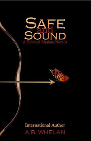Safe and Sound (Fields of Elysium #0.5)