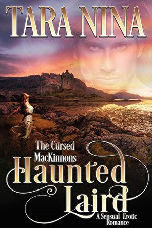 Haunted Laird by Tara Nina