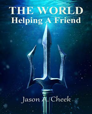 Helping a Friend (The World #4)