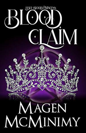 Blood Claim (Half-Blood Princess, #1)