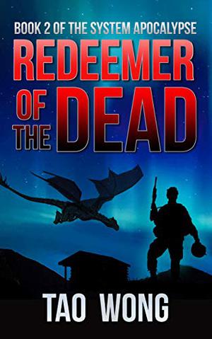 Redeemer of the Dead (The System Apocalypse #2)