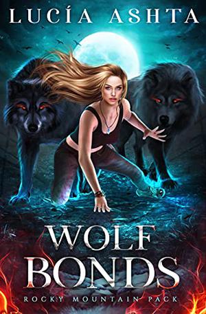 Wolf Bonds (Rocky Mountain Pack #1)