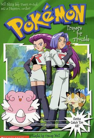 Prepare For Trouble (Pokemon Chapter Book #19)