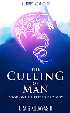 The Culling of Man (Peril's Prodigy #1)