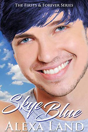Skye Blue (Firsts and Forever #6)