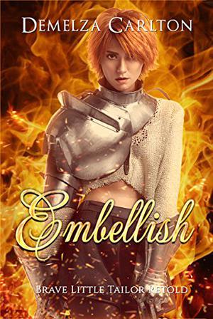 Embellish: Brave Little Tailor Retold (Romance a Medieval Fairytale #7)