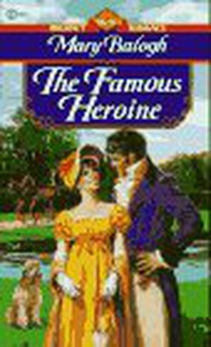 The Famous Heroine by Mary Balogh