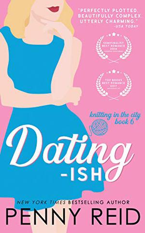 Dating-ish (Knitting in the City #6)