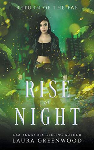 Rise Of Night (Return of the Fae #2)