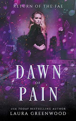 Dawn Of Pain (Return of the Fae #3)
