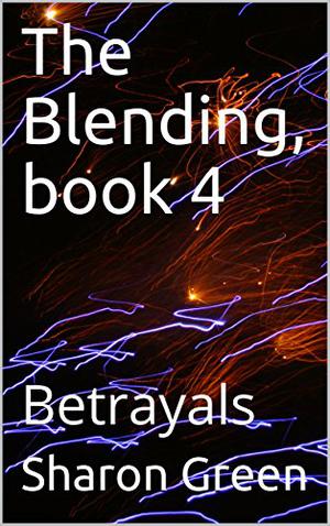 Betrayals (The Blending #4)