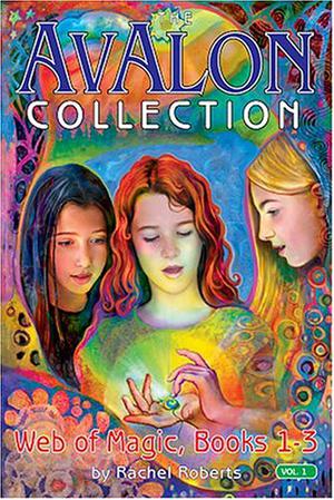The Avalon Collection: Web of Magic, Books 1-3 (Avalon: Web of Magic #1-3)