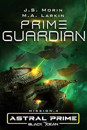 Prime Guardian: Mission 4 (Astral Prime #4)
