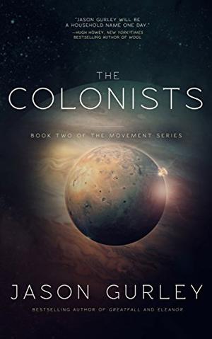 The Colonists by Jason Gurley