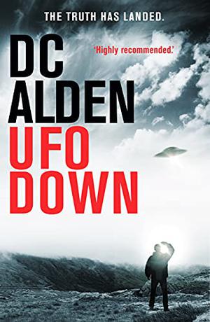 UFO Down by D.C. Alden