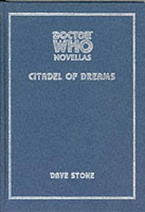 Doctor Who: Citadel of Dreams (Telos Doctor Who Novellas #2)