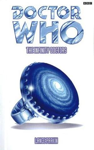 Doctor Who: The Infinity Doctors (Past Doctor Adventures #17)