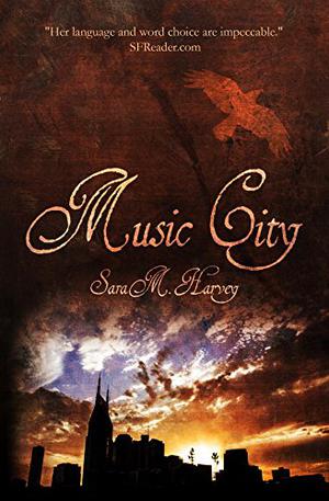 Music City by Sara M. Harvey