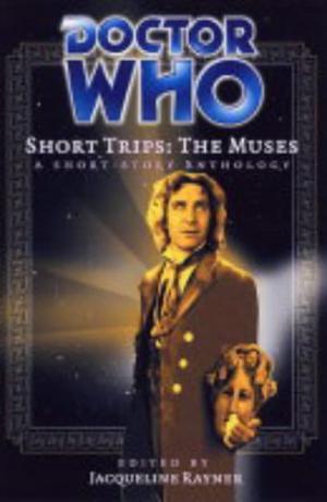 Doctor Who Short Trips: The Muses (Big Finish Short Trips #4)