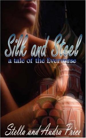 Silk and Steel (Eververse #2)