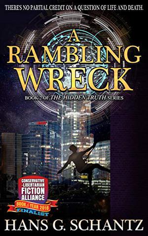 A Rambling Wreck by Hans G. Schantz