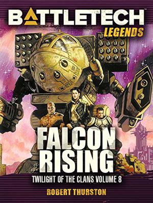 Battletech 43: Falcon Rising: Twilight of the Clans VIII (BattleTech Universe #44)