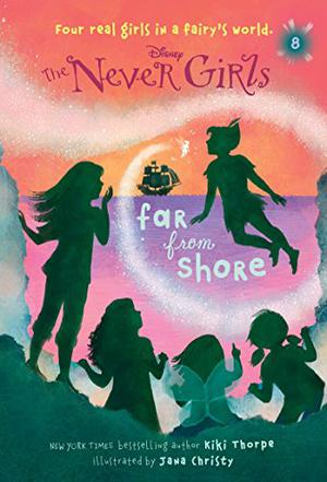 Far from Shore (Disney Fairies: The Never Girls #8)