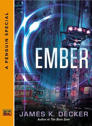 Ember by James K. Decker