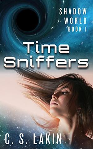 Time Sniffers by C.S. Lakin