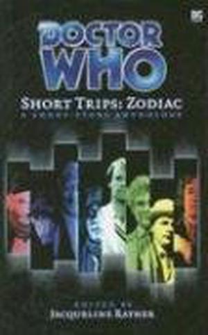 Doctor Who Short Trips: Zodiac (Big Finish Short Trips #1)