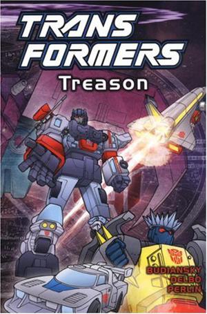 Transformers, Book 6: Treason (Transformers US tpb #6)