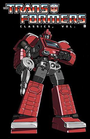 Transformers: Classics Vol. 8 by Bob Budiansky, Michael Higgins, Herb Trimpe, Guido Guidi