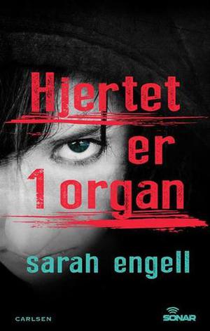 Hjertet er 1 organ by Sarah Engell