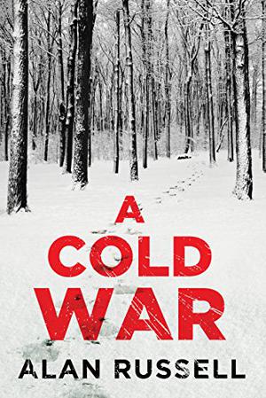 Cold War, A by Alan Russell