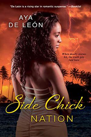 Side Chick Nation by Aya de León