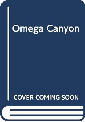 Omega Canyon by Dan Simmons