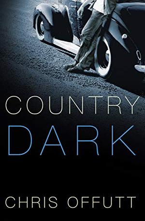 Country Dark by Chris Offutt, Nick Sullivan