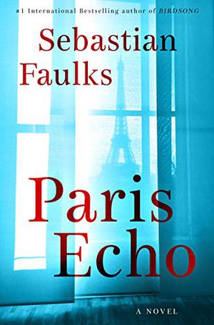 Paris Echo by Sebastian Faulks