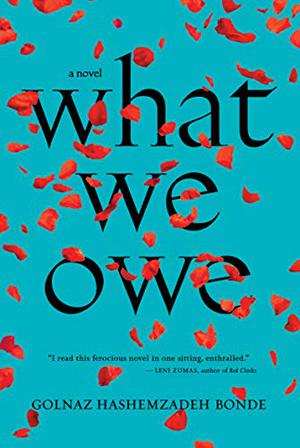 What We Owe by Golnaz Hashemzadeh Bonde