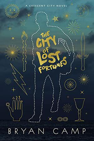 The City of Lost Fortunes (Crescent City #1)