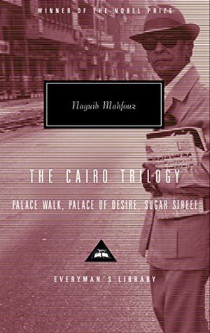Palace Walk / Palace of Desire / Sugar Street (The Cairo Trilogy #1-3)