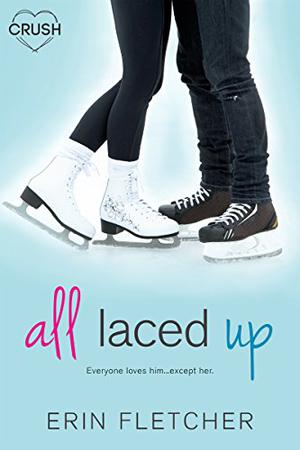 All Laced Up by Erin Fletcher, Christa Lewis, Brian Holden