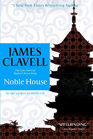 Noble House (Asian Saga: Publication Order #4)