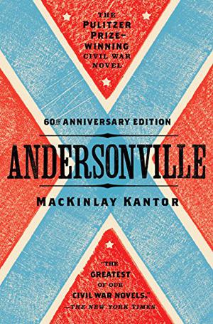 Andersonville by MacKinlay Kantor