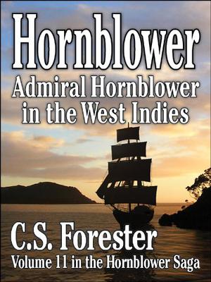 Admiral Hornblower in the West Indies (Hornblower Saga: Publication Order #9)