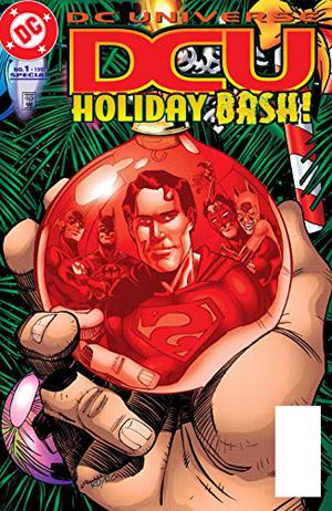 DC Universe Holiday Bash  (1996) #1 by David Michelinie, Walter Simonson, Dennis O'Neil, Michael Jan Friedman, Brian Augustyn, Mark Waid, Jason Wright, Lee Loughridge, John Kalisz, Tom McCraw, Albert DeGuzman, John Costanza, Rodolfo Damaggio