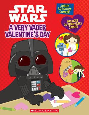 A Very Vader Valentine's Day  (Star Wars) by Trey King
